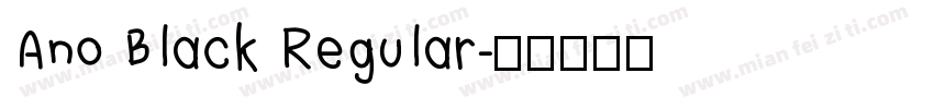 Ano Black Regular字体转换